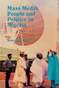 Abbildung von: Mass Media, People and Politics in Nigeria - Concept Publishing Company Pvt Ltd