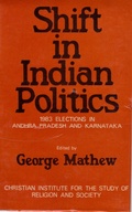 Cover: Shift In Indian Politics: 1983 Elections in Andhra Pradesh and Karnataka - Concept Publishing Company Pvt Ltd