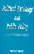 Cover: Political Exchange And Public Policy A Cross-National Analysis - Concept Publishing Company Pvt Ltd