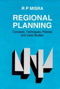 Cover: Regional Planning: Concepts, Techniques, Policies and Case Studies - Concept Publishing Company Pvt Ltd