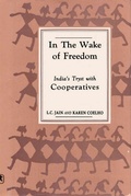 Cover: In the Wake of Freedom India's Tryst with Cooperatives - Concept Publishing Company Pvt Ltd