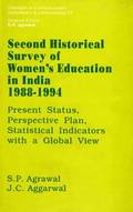 Cover: Second Historical Survey of Women's Education in India 1988-1994: Present Status, Perspective Plan, Statistical Indicators with a Global View (Concepts in Communication Informatics and Librarianship-73) - Concept Publishing Company Pvt Ltd