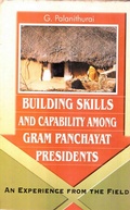 Cover: Building Skill and Capability among Gram Panchayat Presidents an Experience from the Field - Concept Publishing Company Pvt Ltd