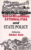 Cover: Industrialisation, Socio-Economic Externalities and State Policy - Concept Publishing Company Pvt Ltd