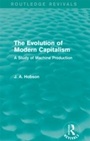 Cover: The Evolution of Modern Capitalism (Routledge Revivals) - Routledge