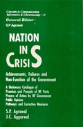 Cover: Nation in Crisis Achievements, Failures and Non-Function of the Government (Concepts in Communication Informatics and Librarianship-29) - Concept Publishing Company Pvt Ltd