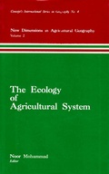 Cover: Ecology of Agricultural System (New Dimensions in Agricultural Geography) (Concept's International Series in Geography No.4) - Concept Publishing Company Pvt Ltd