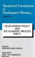 Cover: Theoretical Foundations of Development Planning: Development Policy and the Planning Process Part-A - Concept Publishing Company Pvt Ltd
