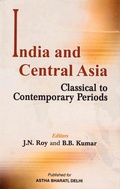 Cover: India and Central Asia (Classical to Contemporary Periods) - Concept Publishing Company Pvt Ltd