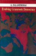 Cover: Evolving Grassroots Democracy - Concept Publishing Company Pvt Ltd