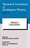 Cover: Theoretical Foundations of Development Planning: Project Evaluation - Concept Publishing Company Pvt Ltd