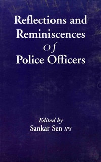 Enlarge image Cover: Reflections and Reminiscences of Police Officers - Concept Publishing Company Pvt Ltd