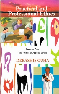 Enlarge image Cover: Practical and Professional Ethics: The Primer of Applied Ethics - Concept Publishing Company Pvt Ltd