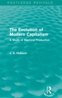 Enlarge image Cover: The Evolution of Modern Capitalism (Routledge Revivals) - Routledge