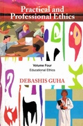 Cover: Practical and Professional Ethics: Educational Ethics - Concept Publishing Company Pvt Ltd