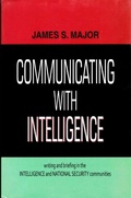 Cover: Communicating with Intelligence Writing and Briefing in the Intelligence and National Security Communities - Concept Publishing Company Pvt Ltd