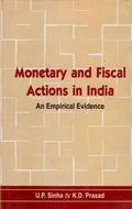 Cover: Monetary and Fiscal Actions in India: An Empirical Evidence - Concept Publishing Company Pvt Ltd