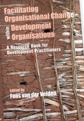 Cover: Facilitating Organisational Change within Development Organisations: A Resource Book for Development Practitioners - Concept Publishing Company Pvt Ltd