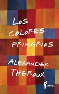 Cover: Los colores primarios - La Bestia Equil&aacute;tera