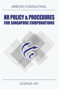 Cover: HR Policy & Procedures for Singapore Corporations - Joshua Ho