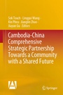 Cover: Cambodia-China Comprehensive Strategic Partnership Towards a Community with a Shared Future - Springer