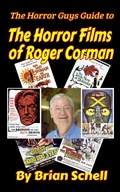 Cover: The Horror Guys Guide to the Horror Films of Roger Corman - Brian Schell