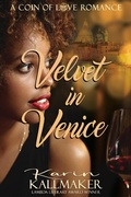 Cover: Velvet in Venice (The Coin of Love, #1) - Romance and Chocolate Ink