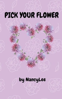 Abbildung von: Pick your flower - NancyLee
