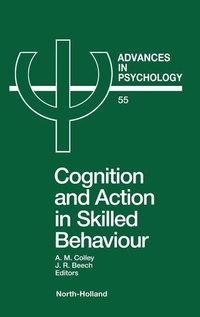 Enlarge image Cover: Cognition and Action in Skilled Behaviour - Elsevier