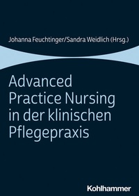 Abbildung von: Advanced Practice Nursing in der klinischen Pflegepraxis - Kohlhammer