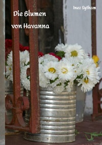 Abbildung von: Die Blumen von Havanna - tredition