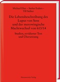 Cover: Die Lebensbeschreibung des Lupus von Sens und der merowingische Machtwechsel von 613/14 - Harrassowitz Verlag