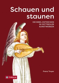 Abbildung von: Schauen und staunen - Tyrolia