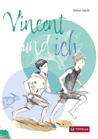 Enlarge image Cover: Vincent und ich - Tyrolia