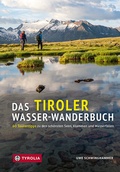 Abbildung von: Das Tiroler Wasser-Wanderbuch - Tyrolia