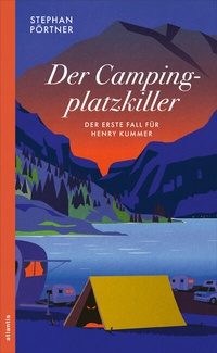 Enlarge image Cover: Der Campingplatzkiller - Atlantis Literatur