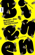 Cover: Bienen - Die schlauen T&auml;nzerinnen - SJW Schweiz. Jugendschriftenwerk