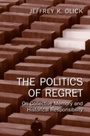 Cover: The Politics of Regret - Routledge