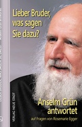Cover: Lieber Bruder, was sagen Sie dazu? Anselm Gr&uuml;n antwortet - Neue Stadt