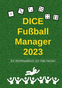 Abbildung von: DICE Fußball Manager 2023 - epubli