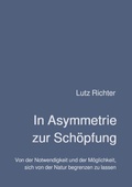 Cover: In Asymmetrie zur Sch&ouml;pfung - epubli