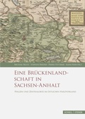 Cover: Eine Br&uuml;ckenlandschaft in Sachsen-Anhalt - Schnell & Steiner