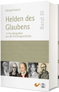 Cover: Helden des Glaubens Band 3 - Christliche Verlagsgesellschaft