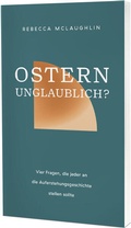 Cover: Ostern - unglaublich? - Christliche Verlagsgesellschaft