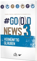 Cover: #Go(o)d News 3 - Christliche Verlagsgesellschaft