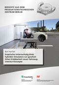 Cover: Empirische Untersuchung eines hybriden Simulators zur ganzheitlichen Erlebbarkeit neuer Fahrzeuginterieur-Konzepte - Fraunhofer Verlag
