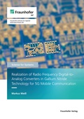 Cover: Realization of Radio Frequency Digital-to-Analog Converters in Gallium Nitride Technology for 5G Mobile Communication - Fraunhofer Verlag