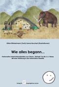 Cover: Wie alles begann... - Verlag f&uuml;r Vergn&uuml;gliches Lernen