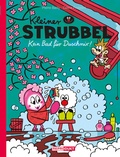 Cover: Kleiner Strubbel: Kein Bad f&uuml;r Duschnix! - Reprodukt