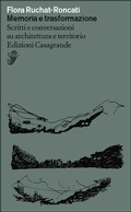 Cover: Memoria e trasformazione - Edizioni Casagrande SA